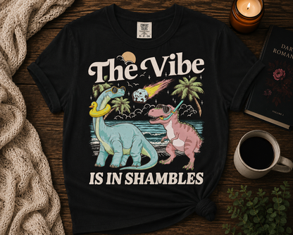 The Vibe Is in Shambles Dinosaur Graphic Tee