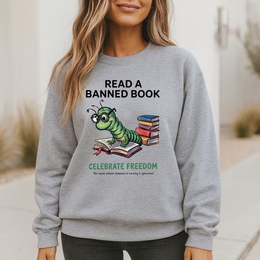 Read a Banned Book Sweatshirt – Celebrate Freedom